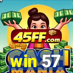 win 57